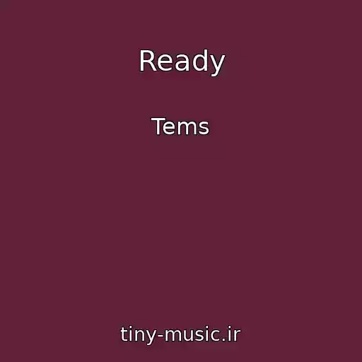 کاور آهنگ Ready از Tems