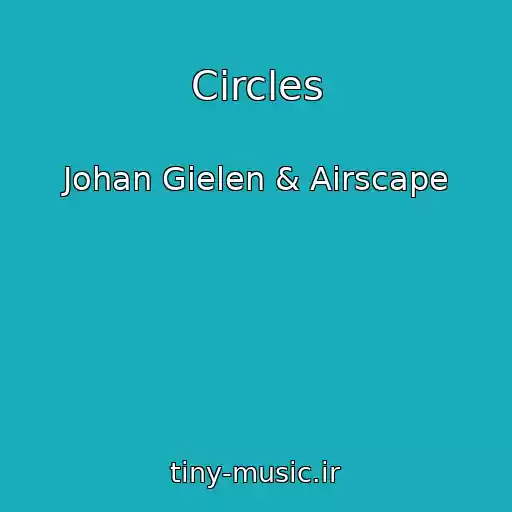 کاور آهنگ Circles از Johan Gielen & Airscape