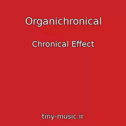 کاور آهنگ Organichronical از Chronical Effect