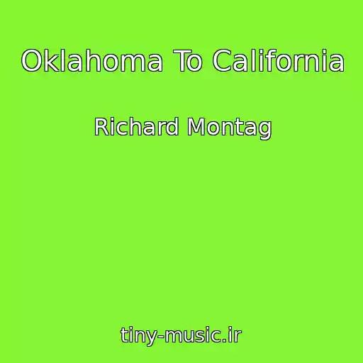 کاور آهنگ Oklahoma To California از Richard Montag