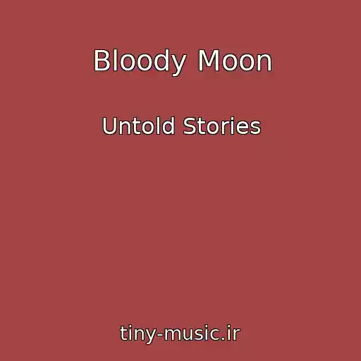کاور آهنگ Bloody Moon از Untold Stories