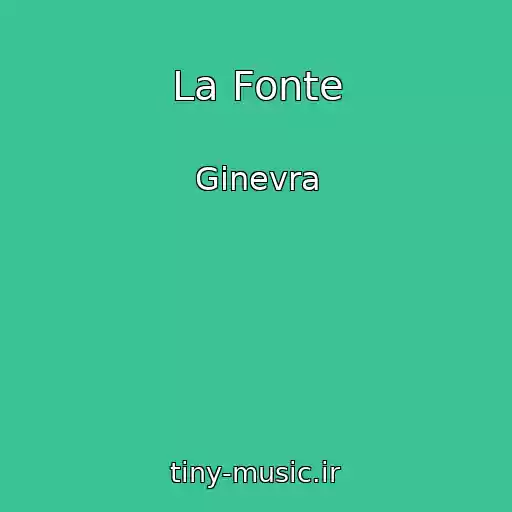 کاور آهنگ La Fonte از Ginevra