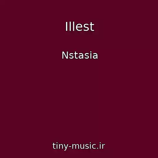 کاور آهنگ Illest از Nstasia
