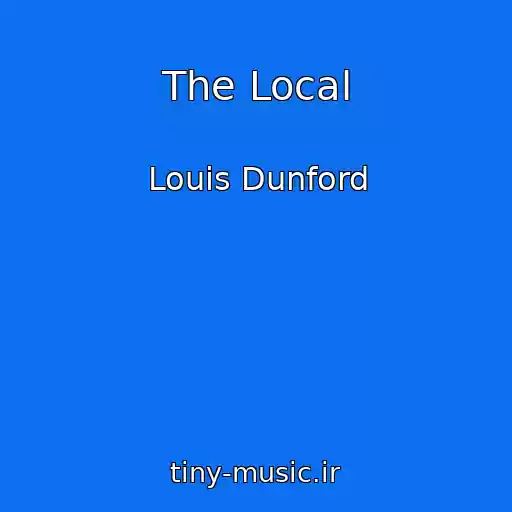 کاور آهنگ The Local از Louis Dunford