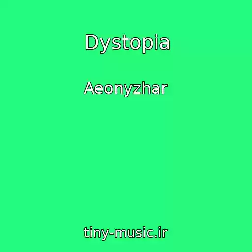 کاور آهنگ Dystopia از Aeonyzhar