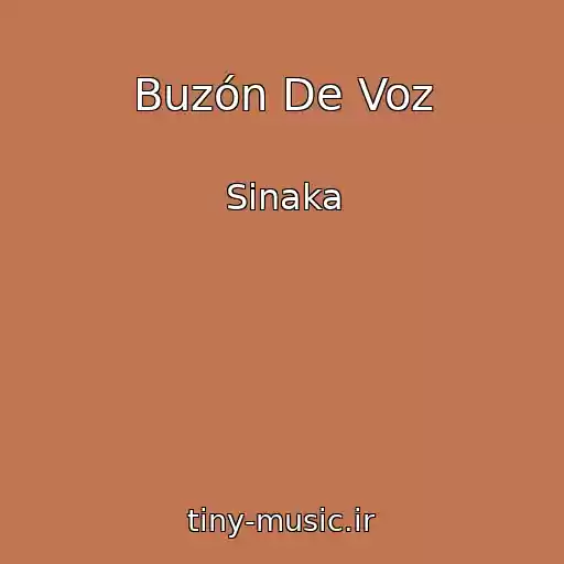 کاور آهنگ Buzón De Voz از Sinaka