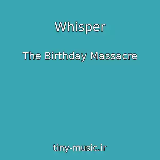 کاور آهنگ Whisper از The Birthday Massacre