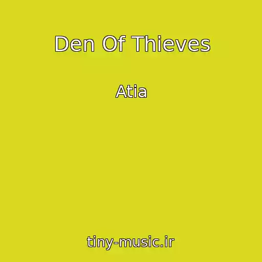 کاور آهنگ Den Of Thieves از Atia