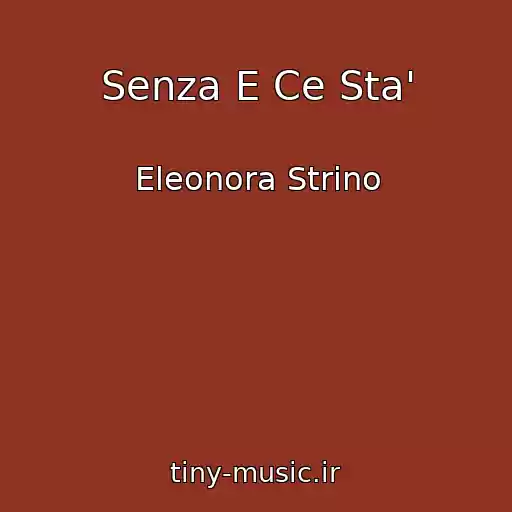 کاور آهنگ Senza E Ce Sta' از Eleonora Strino