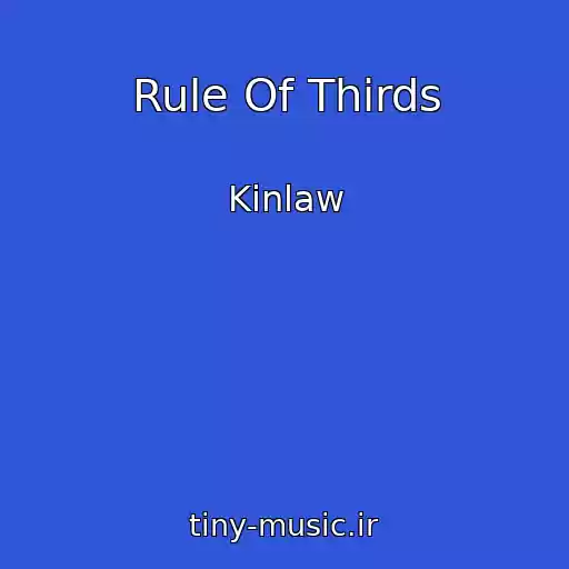 کاور آهنگ Rule Of Thirds از Kinlaw