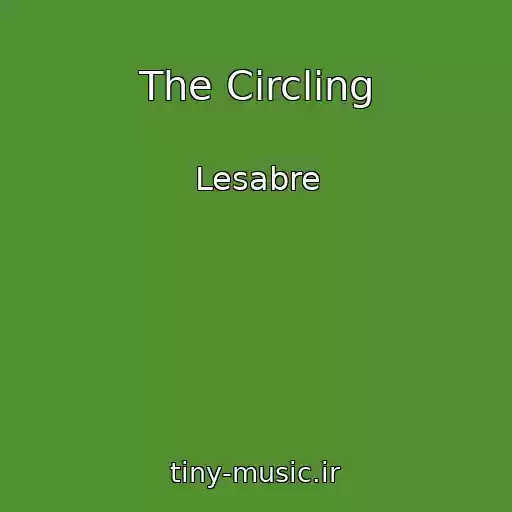 کاور آهنگ The Circling از Lesabre