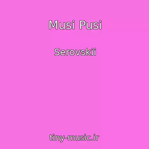 کاور آهنگ Musi Pusi از Serovskii