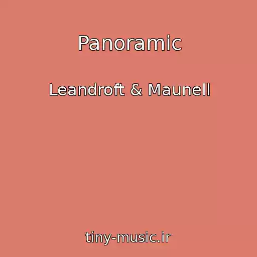 کاور آهنگ Panoramic از Leandroft & Maunell