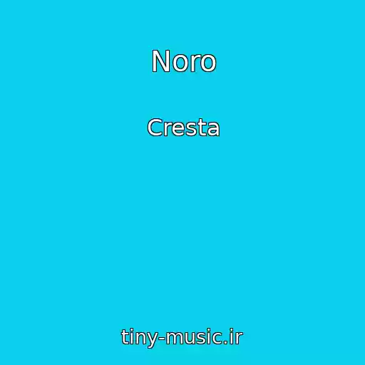 کاور آهنگ Noro از Cresta