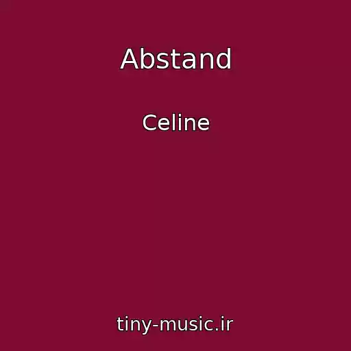 کاور آهنگ Abstand از Celine