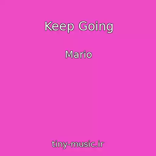کاور آهنگ Keep Going از Mario