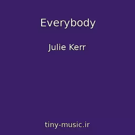 کاور آهنگ Everybody از Julie Kerr