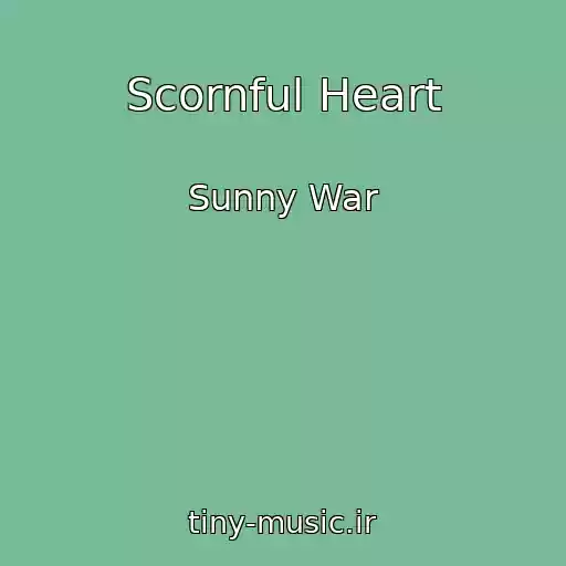 کاور آهنگ Scornful Heart از Sunny War