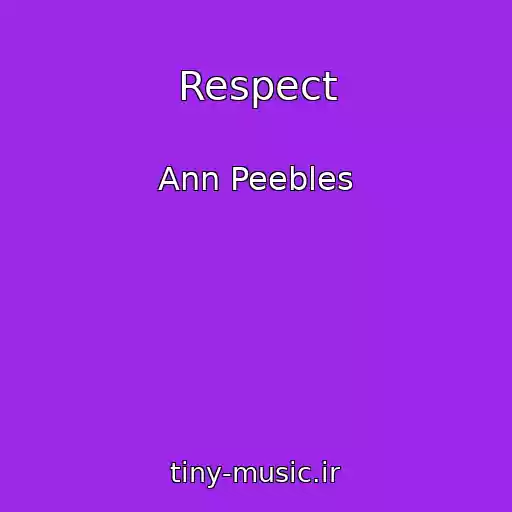 کاور آهنگ Respect از Ann Peebles