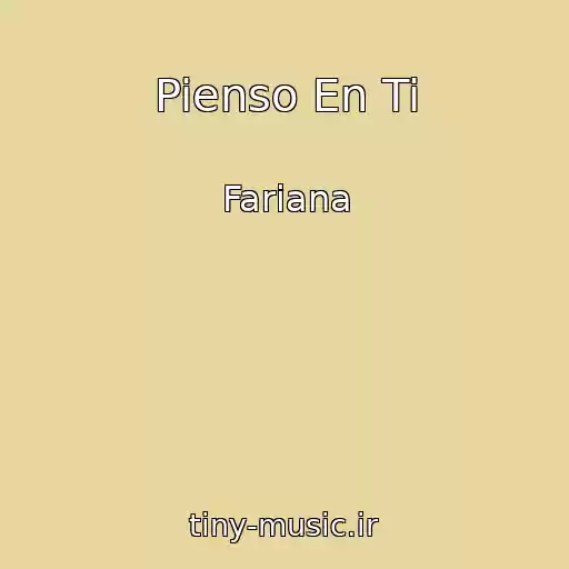 کاور آهنگ Pienso En Ti از Fariana