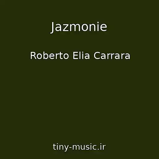 کاور آهنگ Jazmonie از Roberto Elia Carrara