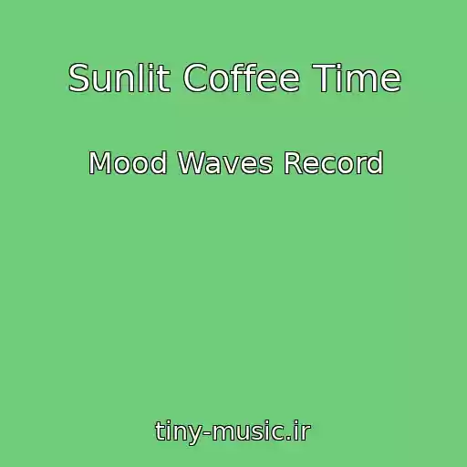 کاور آهنگ Sunlit Coffee Time از Mood Waves Record