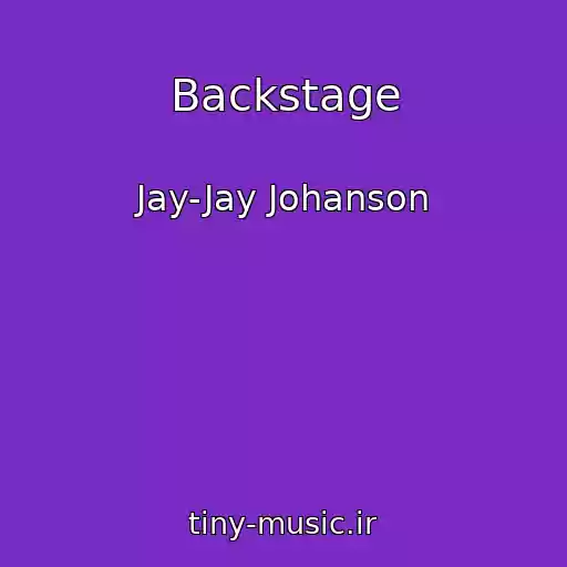 کاور آهنگ Backstage از Jay-Jay Johanson