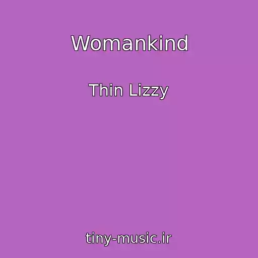 کاور آهنگ Womankind از Thin Lizzy