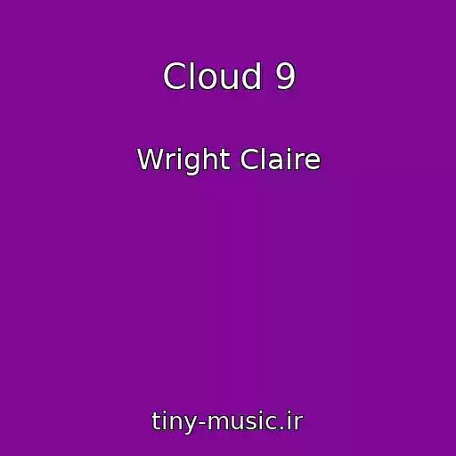 کاور آهنگ Cloud 9 از Wright Claire