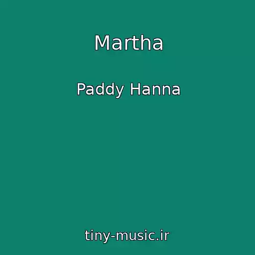 کاور آهنگ Martha از Paddy Hanna