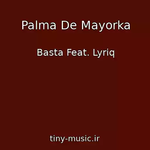 کاور آهنگ Palma De Mayorka از Basta Feat. Lyriq