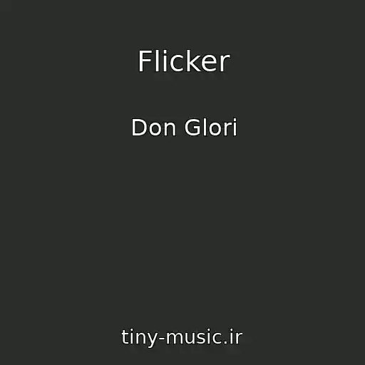 کاور آهنگ Flicker از Don Glori