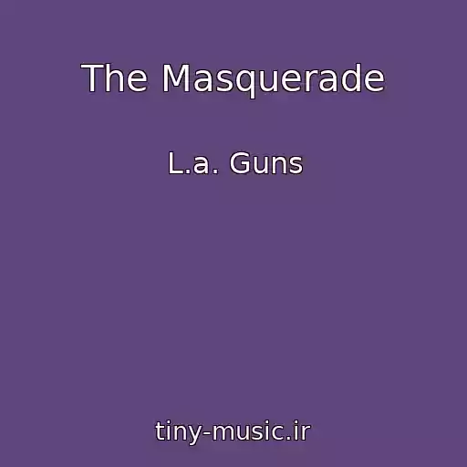 کاور آهنگ The Masquerade از L.a. Guns
