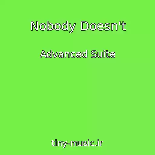کاور آهنگ Nobody Doesn't از Advanced Suite
