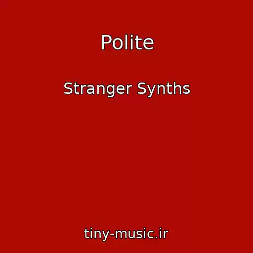 کاور آهنگ Polite از Stranger Synths