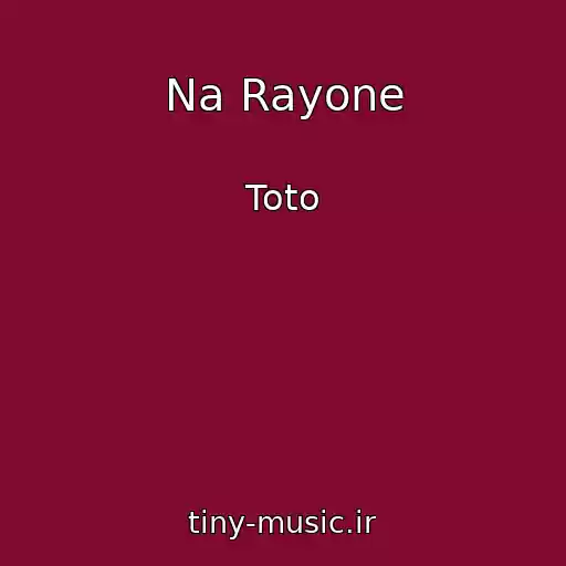کاور آهنگ Na Rayone از Toto