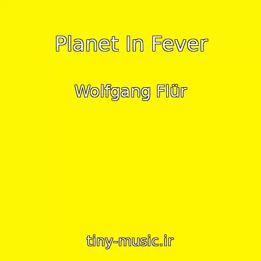 کاور آهنگ Planet In Fever از Wolfgang Flür