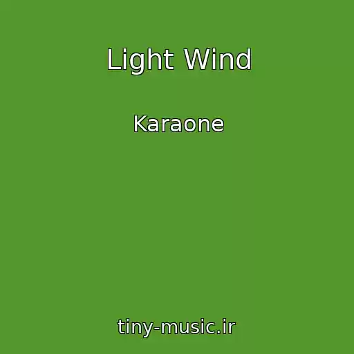 کاور آهنگ Light Wind از Karaone
