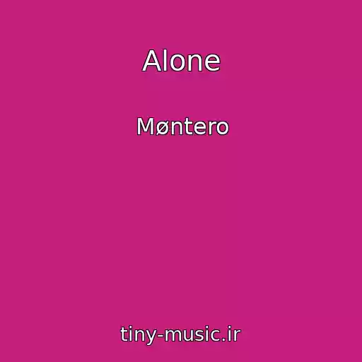 کاور آهنگ Alone از Møntero