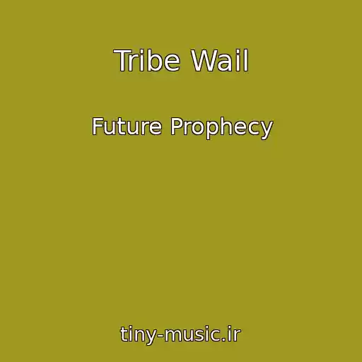 کاور آهنگ Tribe Wail از Future Prophecy