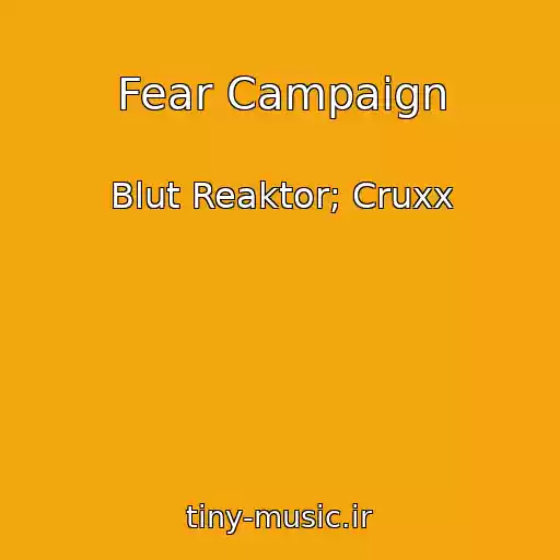 کاور آهنگ Fear Campaign از Blut Reaktor; Cruxx