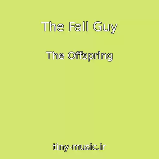 کاور آهنگ The Fall Guy از The Offspring