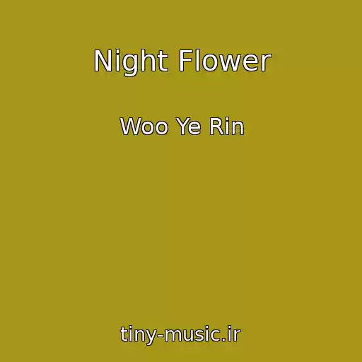 کاور آهنگ Night Flower از Woo Ye Rin
