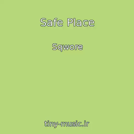 کاور آهنگ Safe Place از Sqwore
