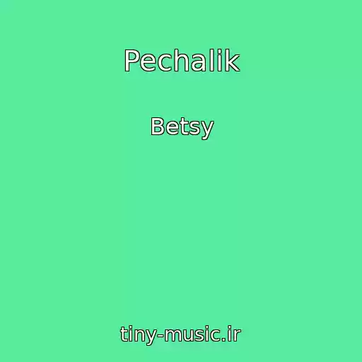 کاور آهنگ Pechalik از Betsy