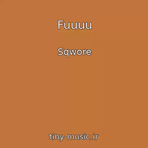 کاور آهنگ Fuuuu از Sqwore