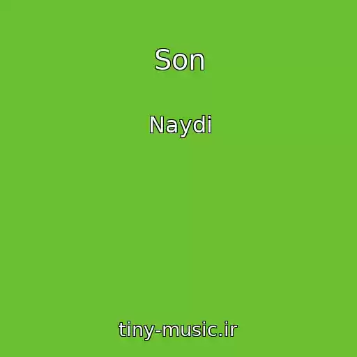 کاور آهنگ Son از Naydi