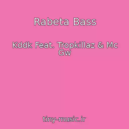 کاور آهنگ Rabeta Bass از Kddk Feat. Tropkillaz & Mc Gw