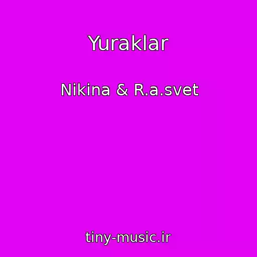 کاور آهنگ Yuraklar از Nikina & R.a.svet