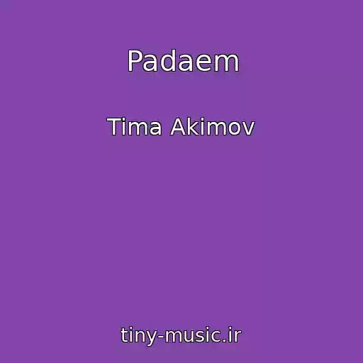 کاور آهنگ Padaem از Tima Akimov